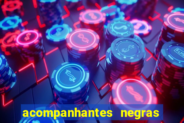 acompanhantes negras em porto alegre